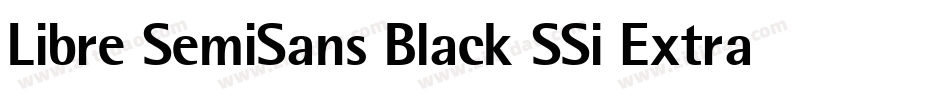 Libre SemiSans Black SSi Extra Bold字体转换
